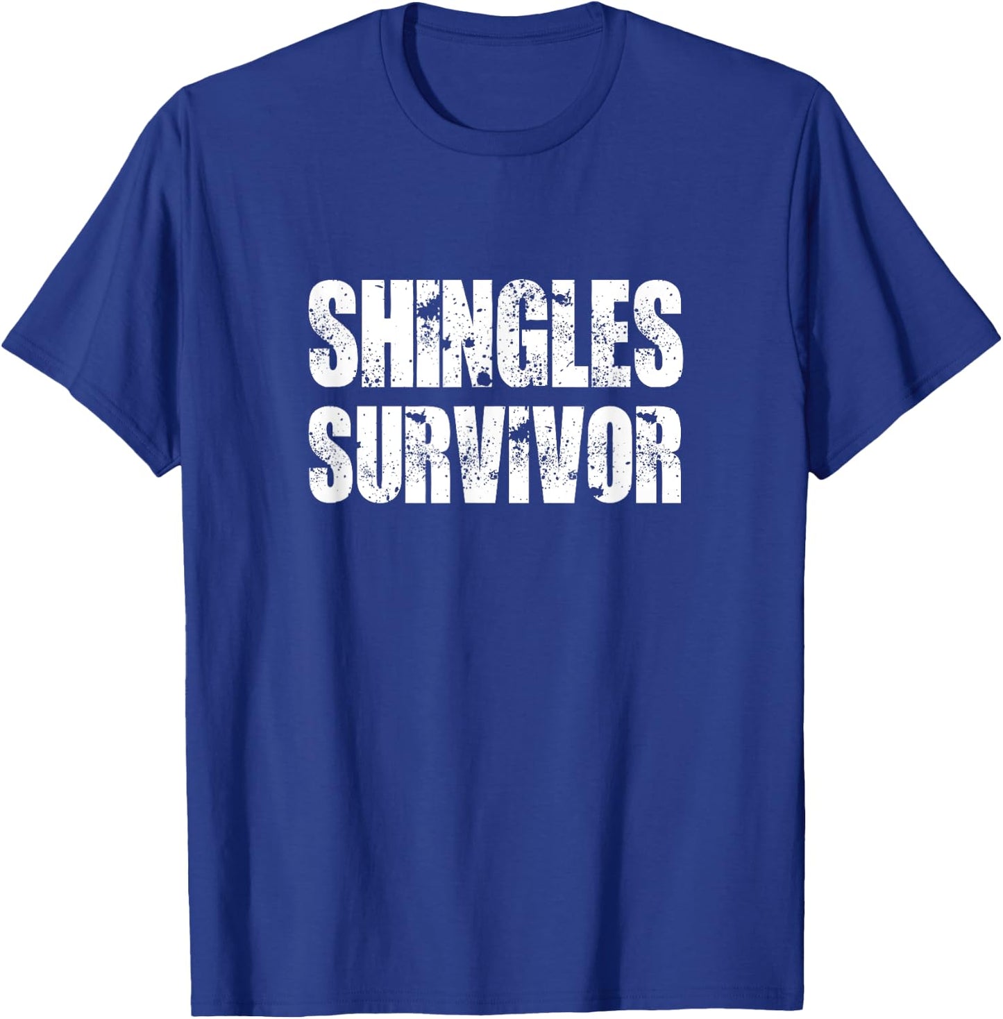 Shingles survivor shingles Awareness support and recovery T-Shirt - T-Shirt | Royal