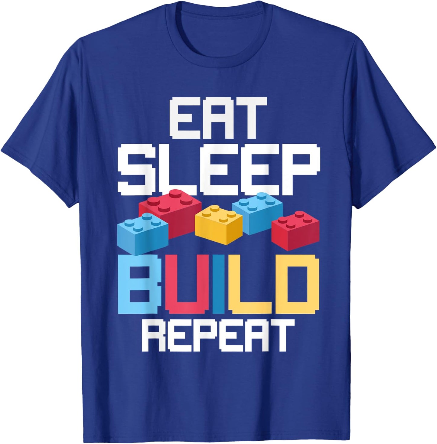 Funny Eat Sleep Build Gift Men Women Cool Blocks Building T-Shirt - T-Shirt | Royal