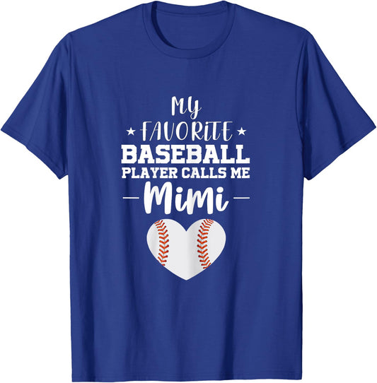 My Favorite Baseball Player Calls Me Mimi Grandma Funny T-Shirt - T-Shirt | Royal