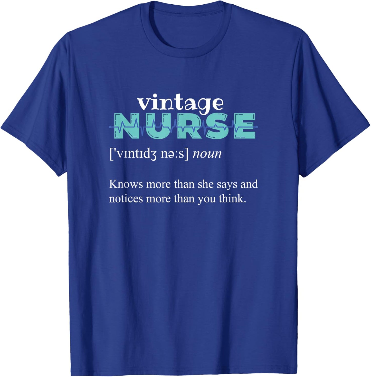 Knows More Than She Says - Funny Vintage Nurse Definition T-Shirt - T-Shirt | Royal