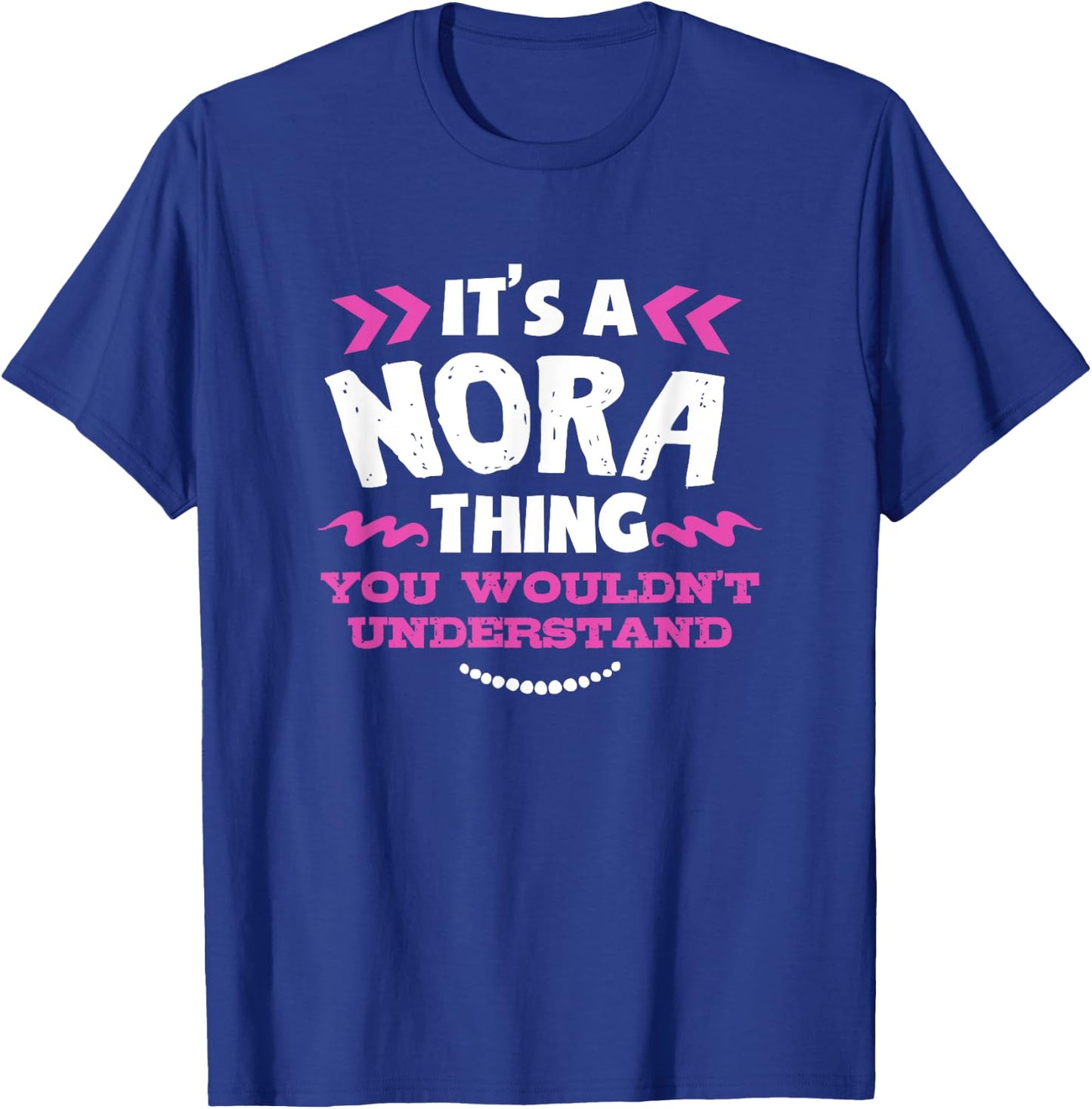 Nora Personalised Gift It's a Nora Thing Custom T-Shirt - T-Shirt | Royal