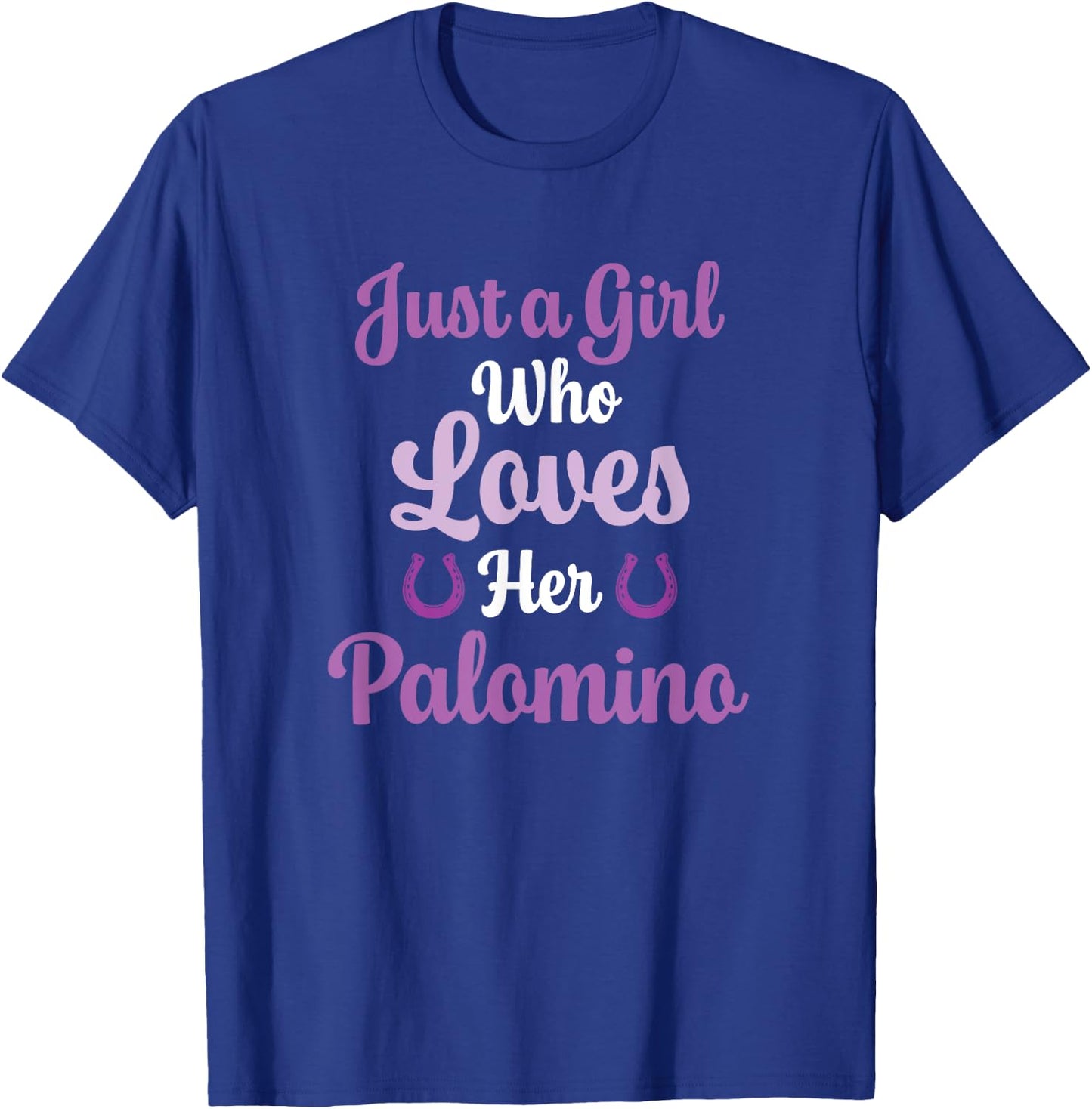 Palomino Horse Gift Who Love Their Palomino T-Shirt - T-Shirt | Royal