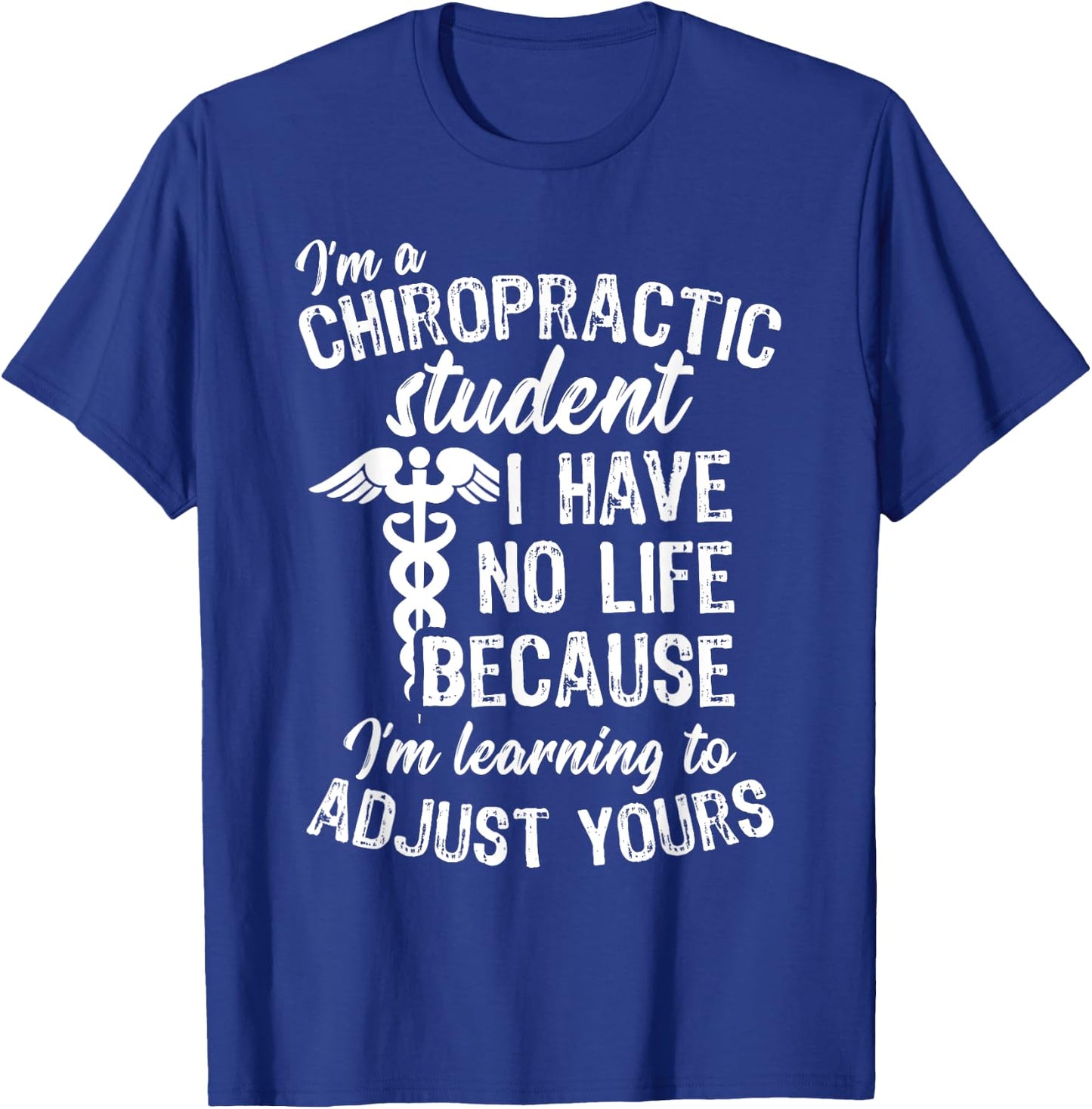 Learning to Adjust Chiropractor Student Gift, Chiropractor T-Shirt - T-Shirt | Royal