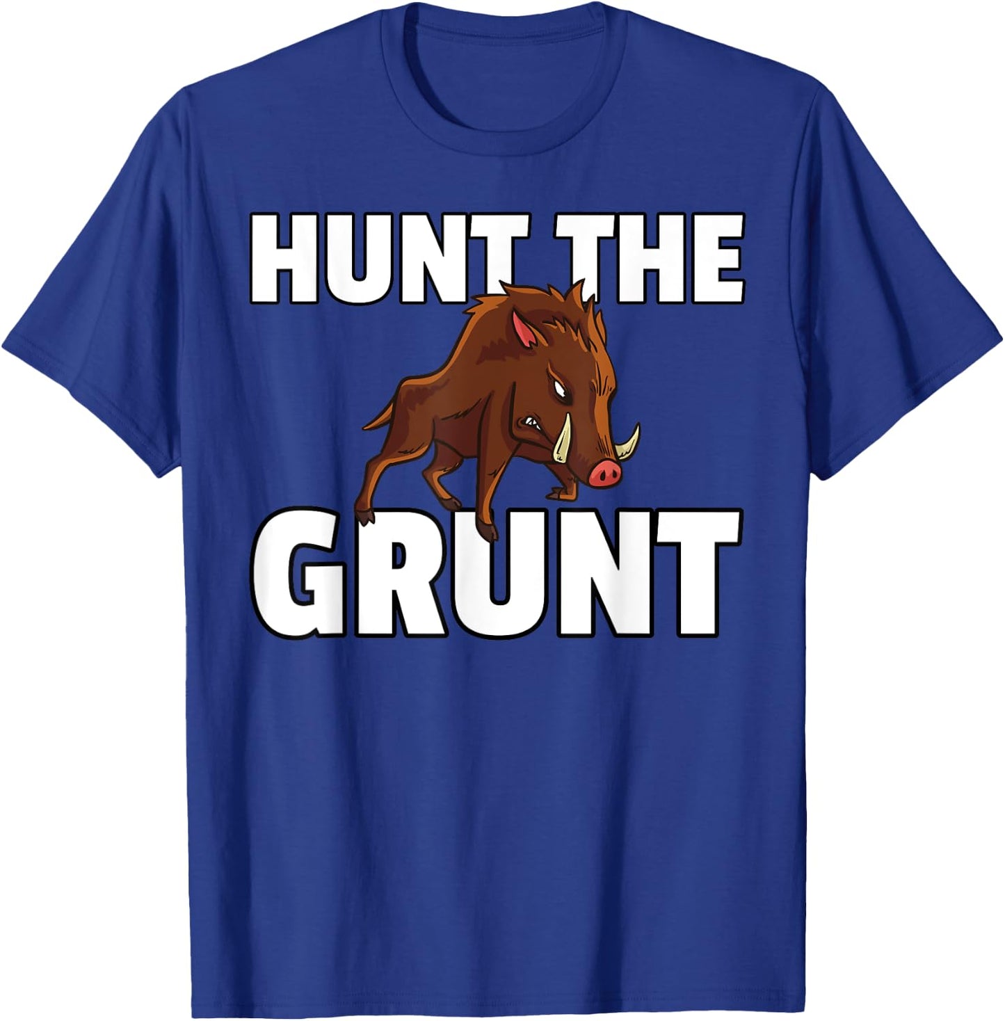 Hog Hunting Gift Boar Hunter T-Shirt - T-Shirt | Royal