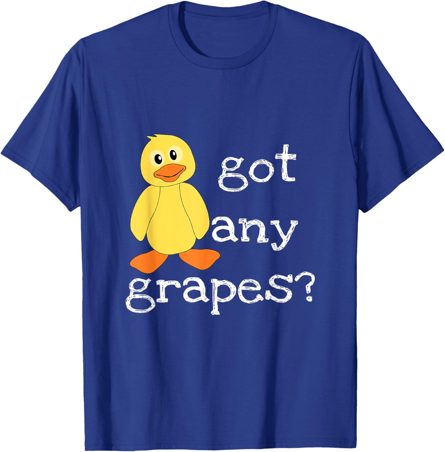 Funny Duck Lovers - Got any grapes? T-Shirt - T-Shirt | Royal