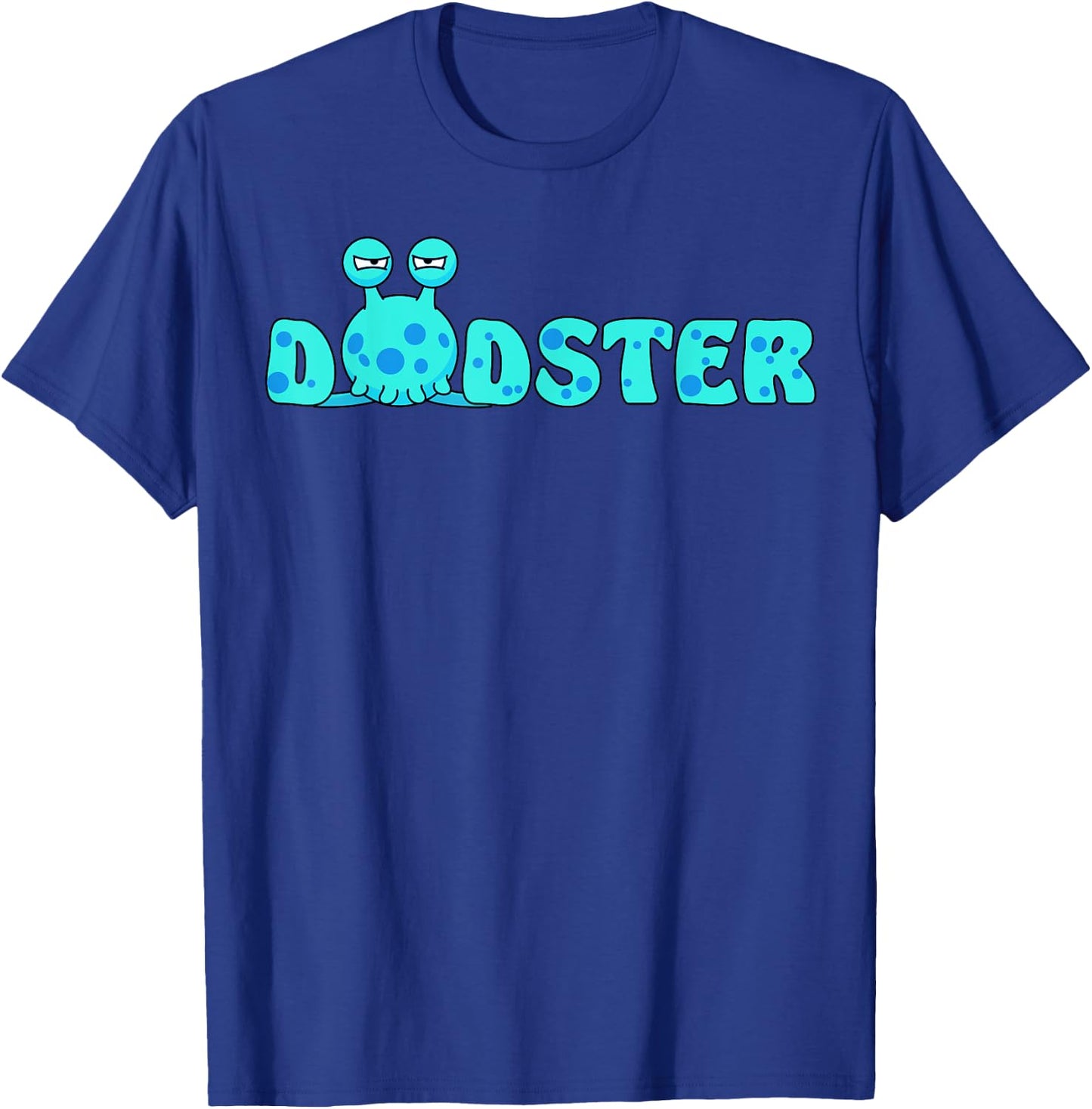 Dadster Monster Dad Funny Halloween Father Daddy T-Shirt - T-Shirt | Royal