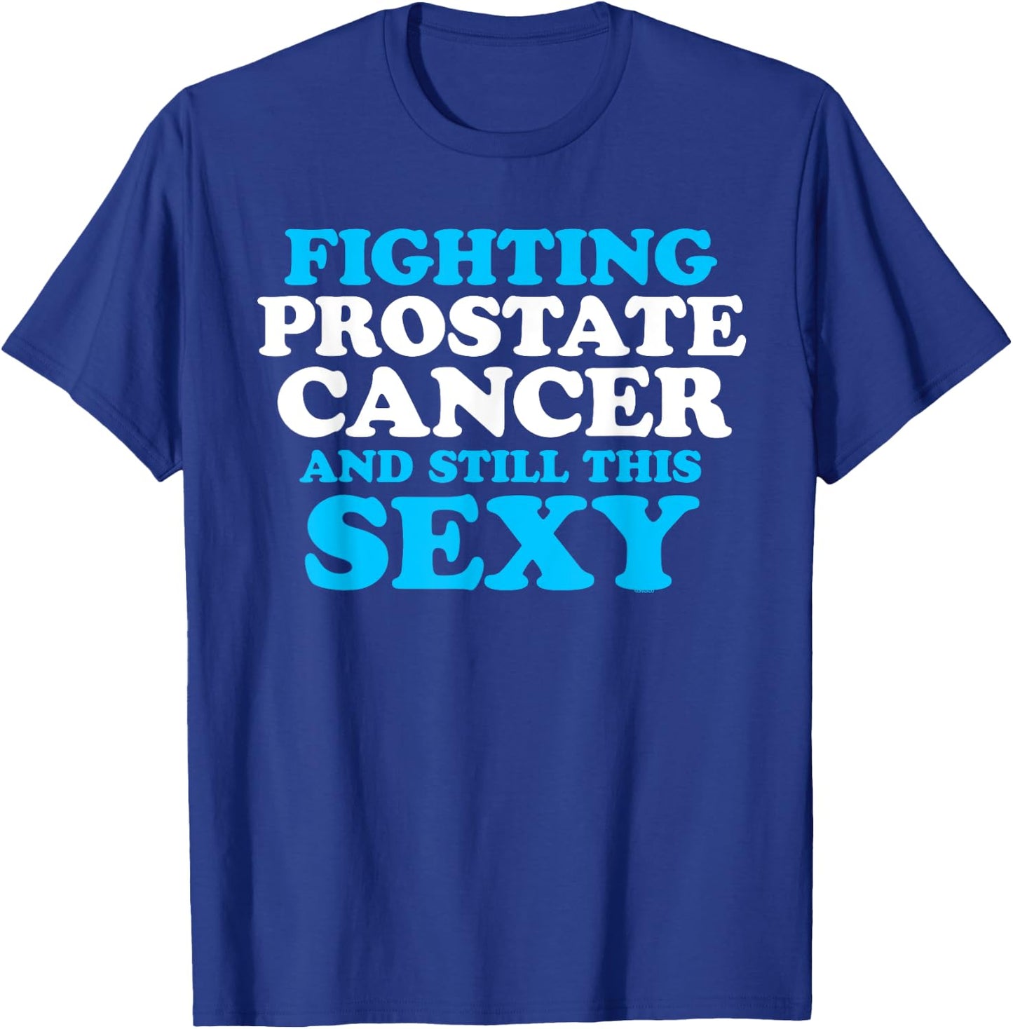 Prostate Cancer Survivor Sexy Warrior DA1 T-Shirt - T-Shirt | Royal
