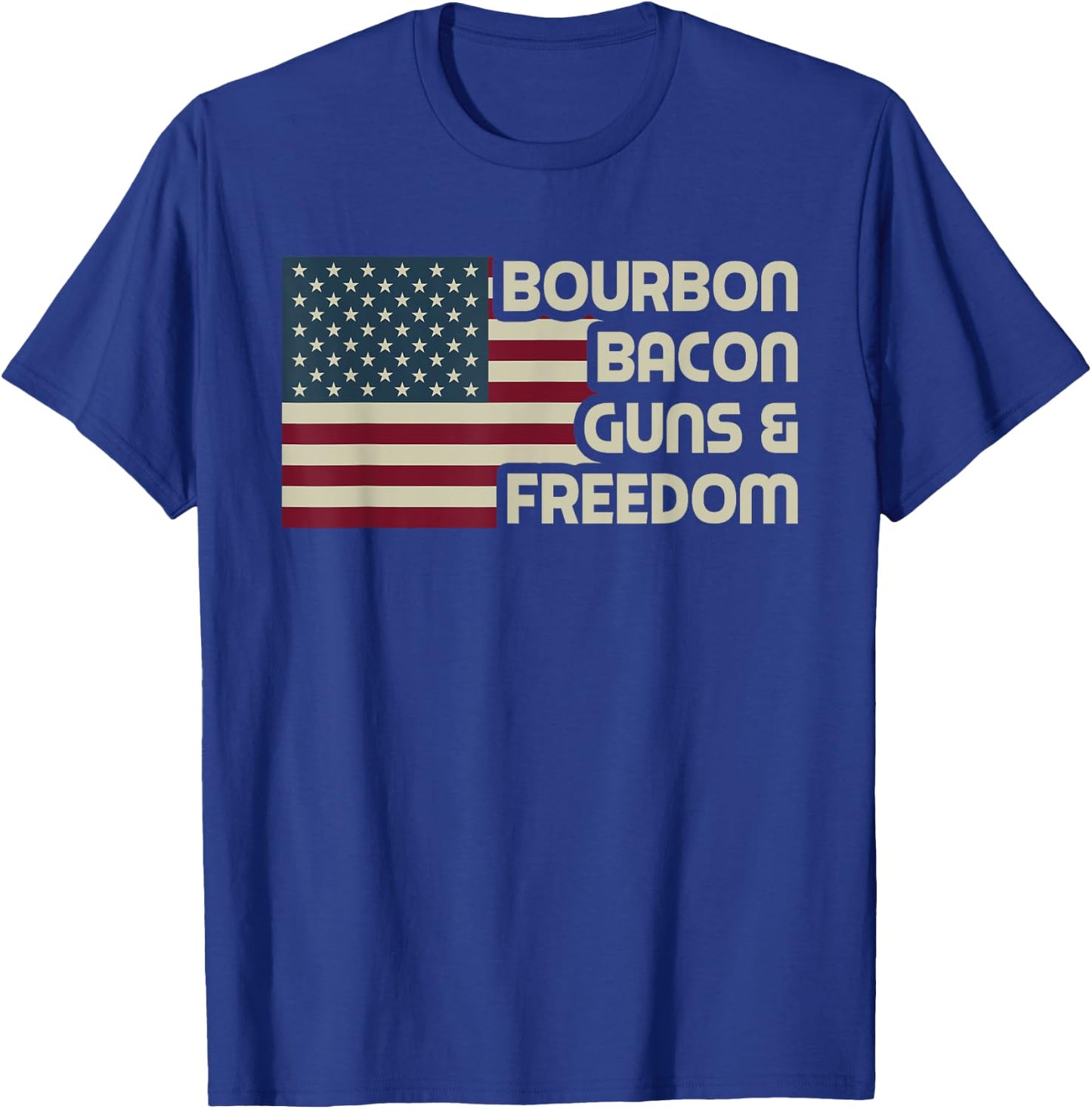 Bourbon Bacon Guns & Freedom USA American Flag Funny Vintage Women Men T-Shirt - T-Shirt | Royal