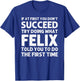 FELIX Gift Name Personalized Birthday Funny Christmas Joke T-Shirt - T-Shirt | Royal