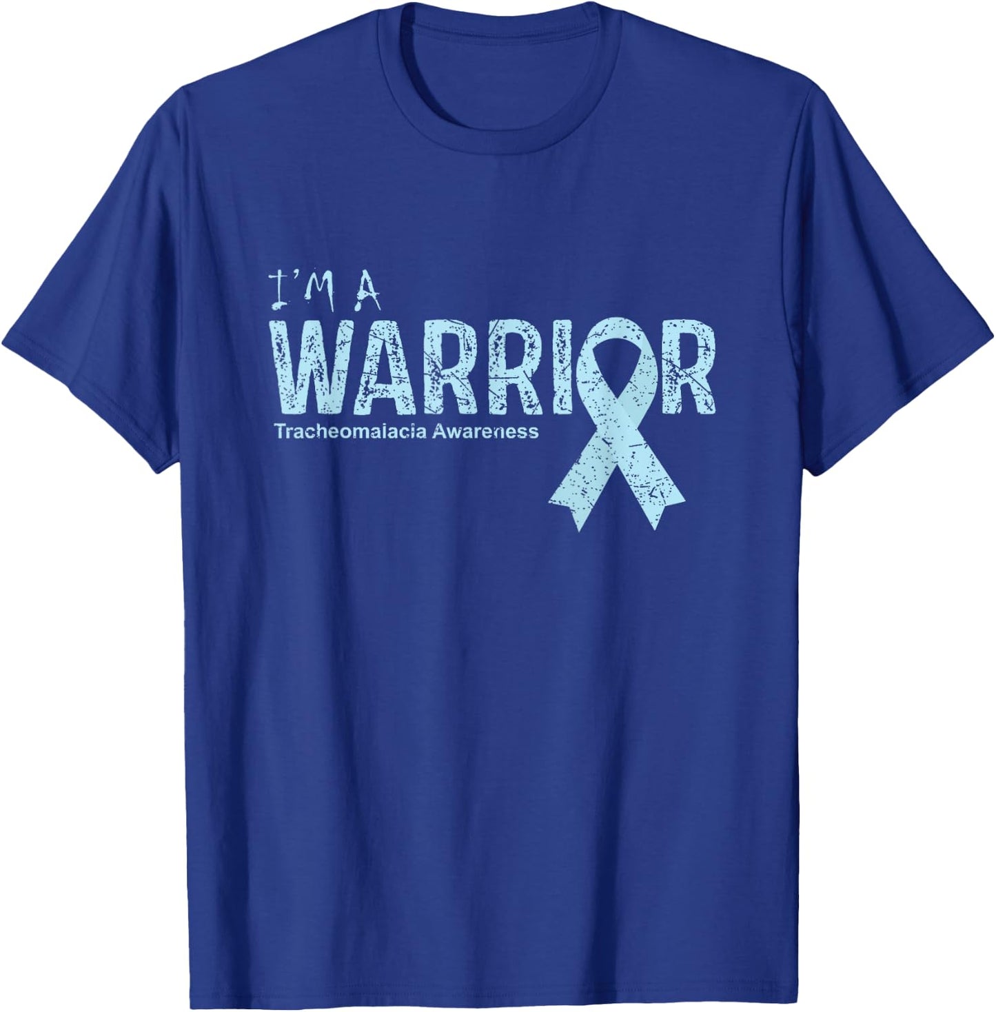 Tracheomalacia Awareness Warrior T-Shirt - T-Shirt | Royal