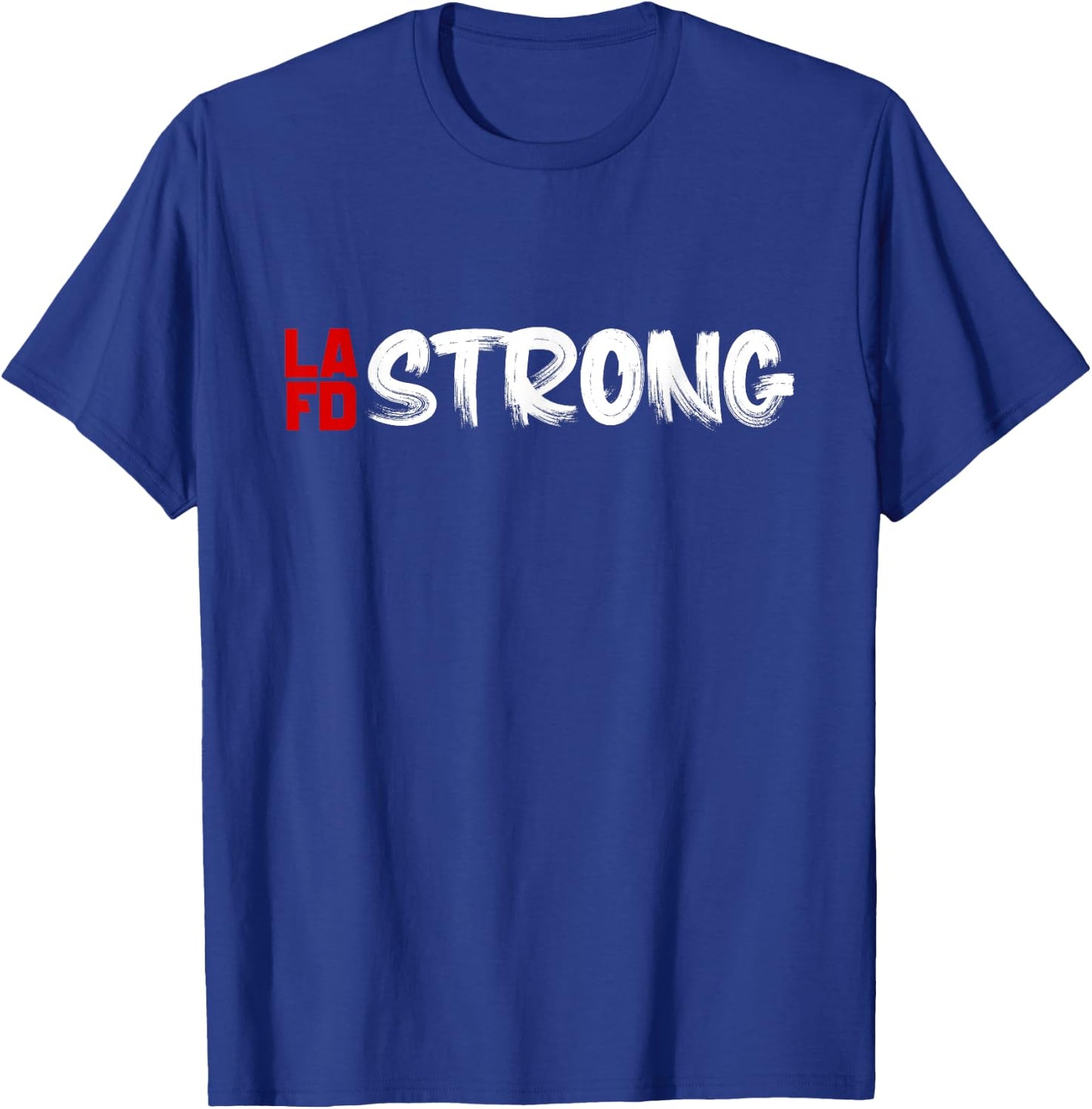 lafd Strong Powerful T-Shirt - T-Shirt | Royal