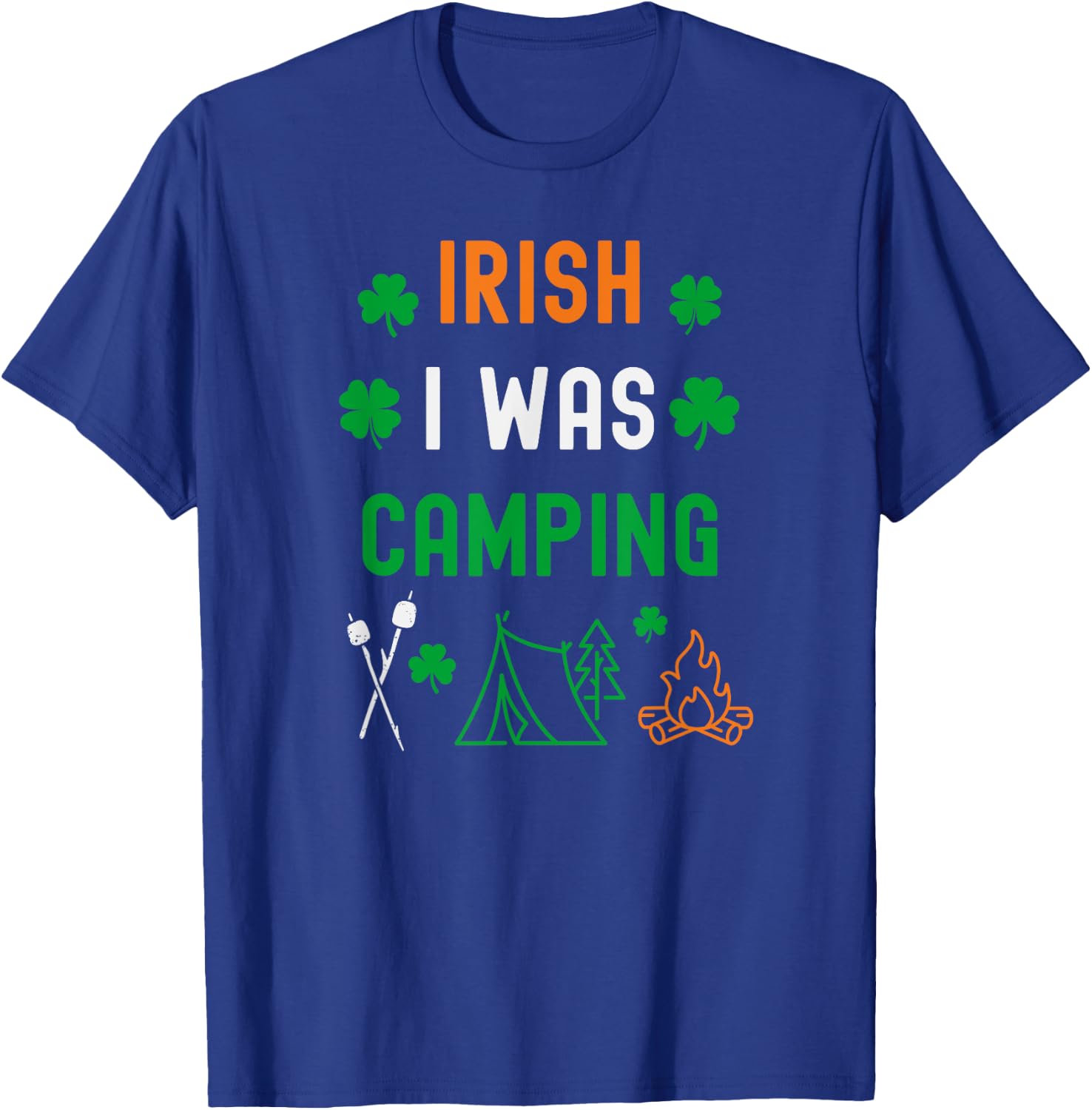 Camping St Patrick's Day Funny Irish Shamrock Outdoors T-Shirt - T-Shirt | Royal