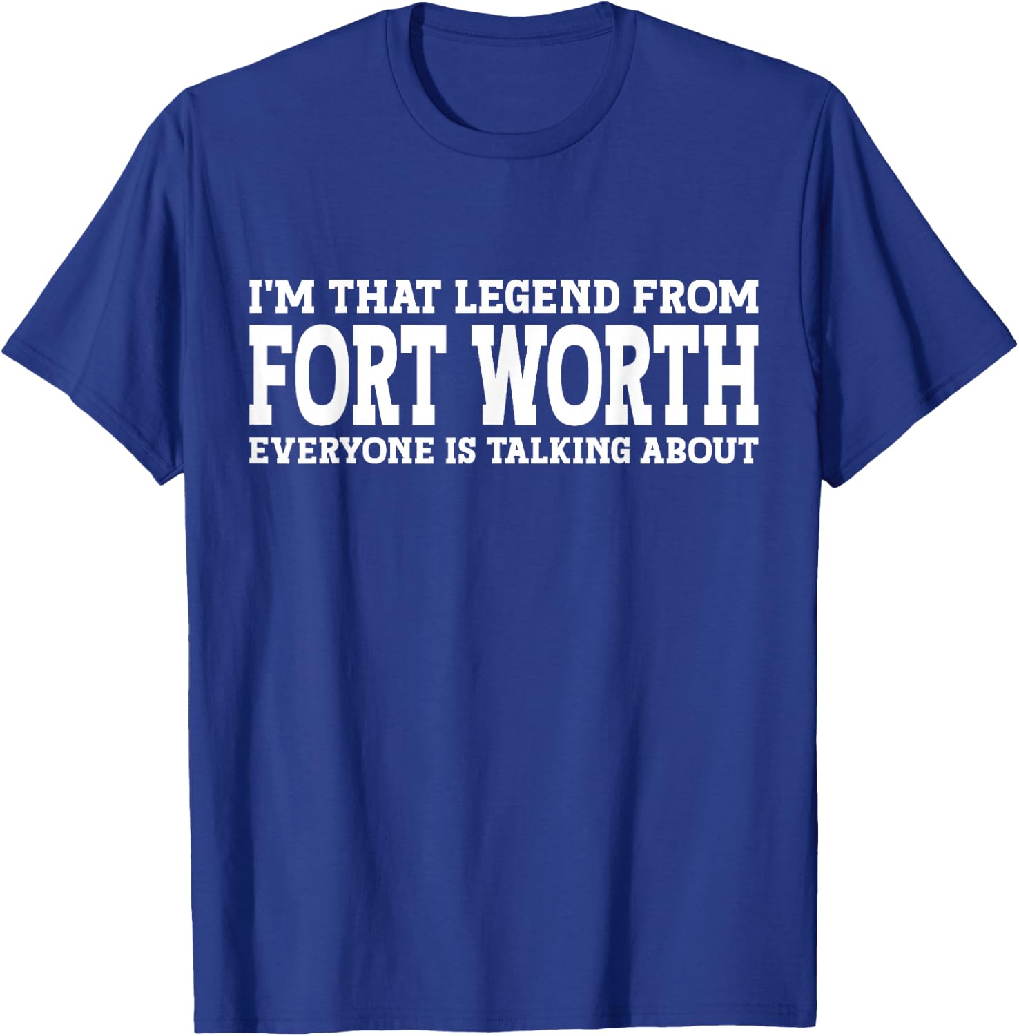 Fort Worth Hometown TX Texas Funny Funny City Fort Worth T-Shirt - T-Shirt | Royal