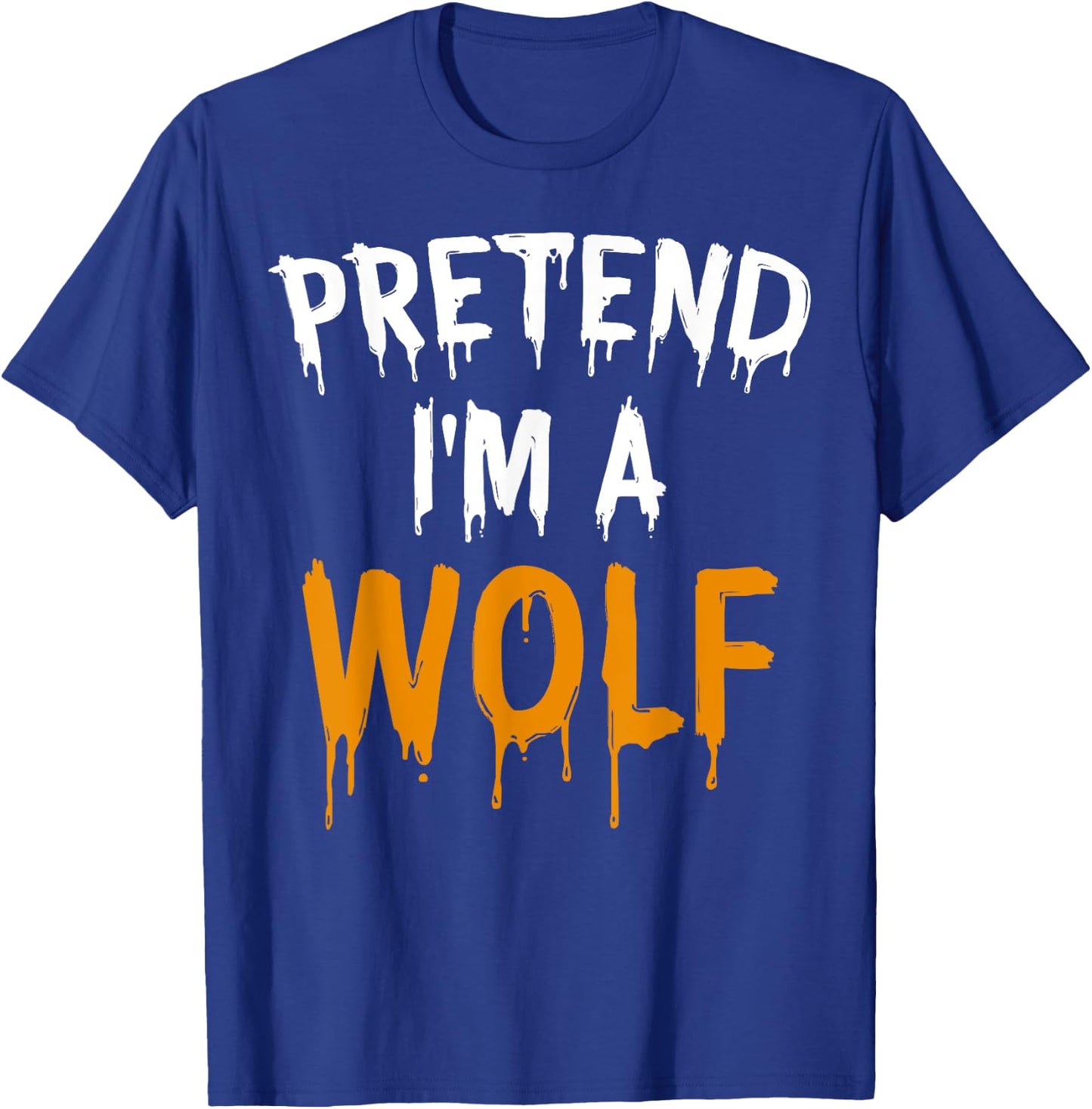 Funny Lazy Halloween Costume Gift Pretend I'm A Wolf T-Shirt - T-Shirt | Royal