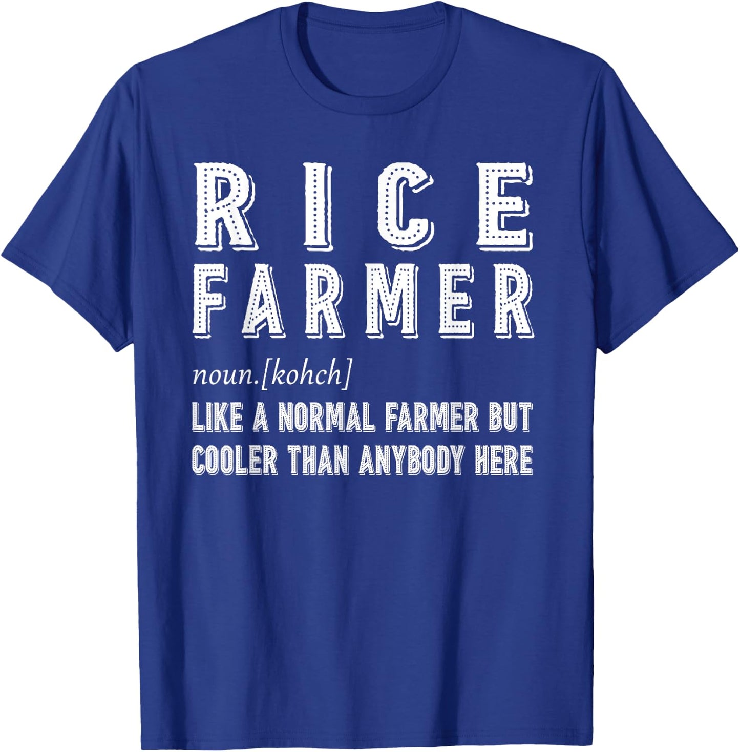 Rice Farmer Definition Gift T-Shirt - T-Shirt | Royal