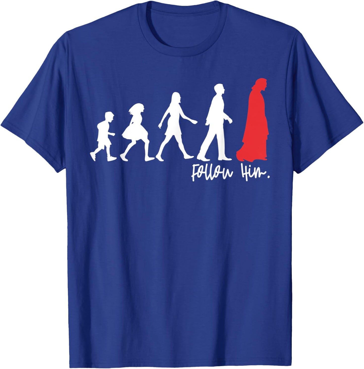 Follow Him Jesus Leading The People Christians Gift T-Shirt - T-Shirt | Royal