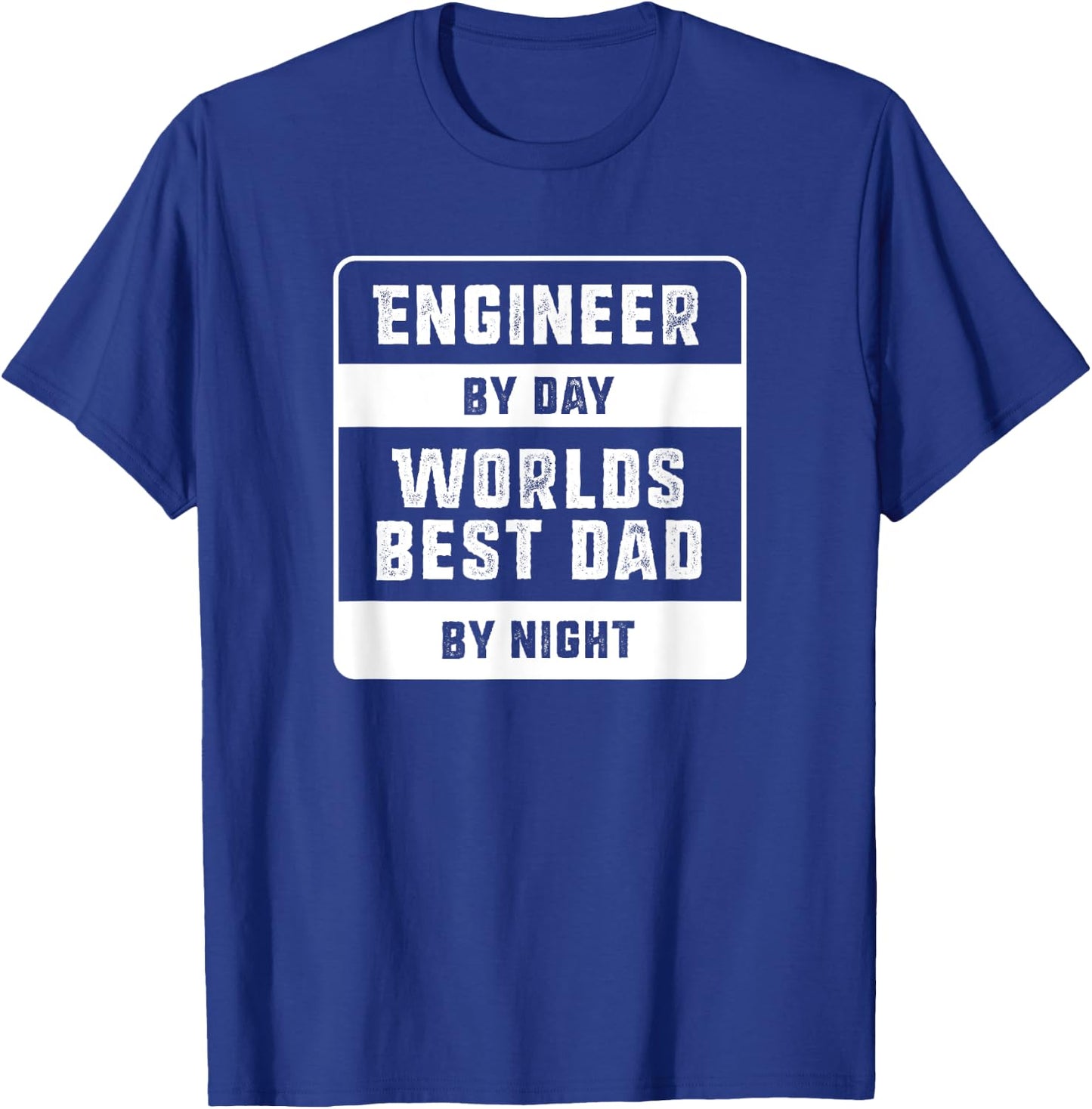 Engineer By Day Worlds Best Dad by Night Gift - Engineer Dad T-Shirt - T-Shirt | Royal