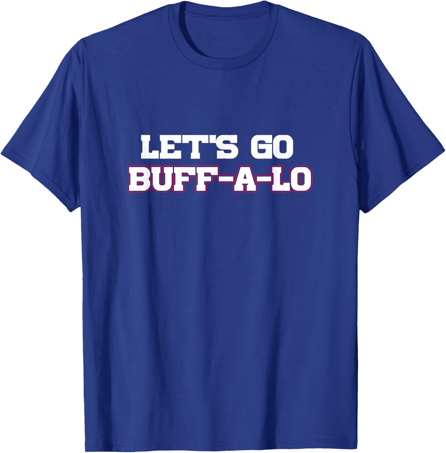 Let's Go Buffalo T-Shirt - T-Shirt | Royal
