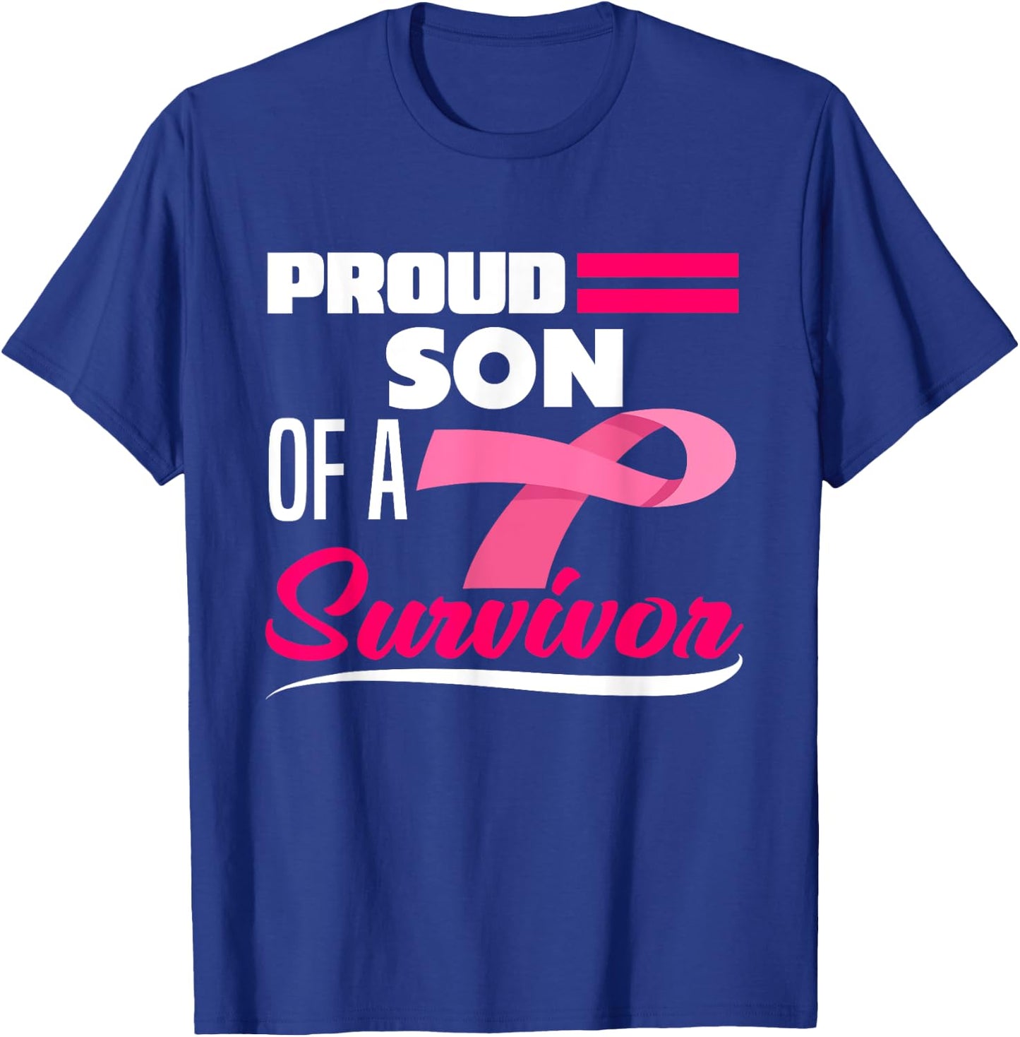 Proud Son Of A Survivor Mom Mother Breast Cancer Awareness T-Shirt - T-Shirt | Royal