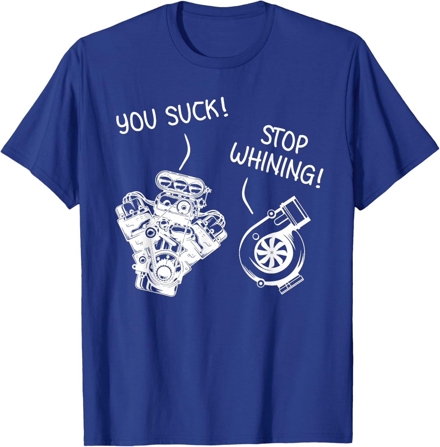 Funny Stop Whining Car Mechanic Precision Turbo Gift T-Shirt - T-Shirt | Royal