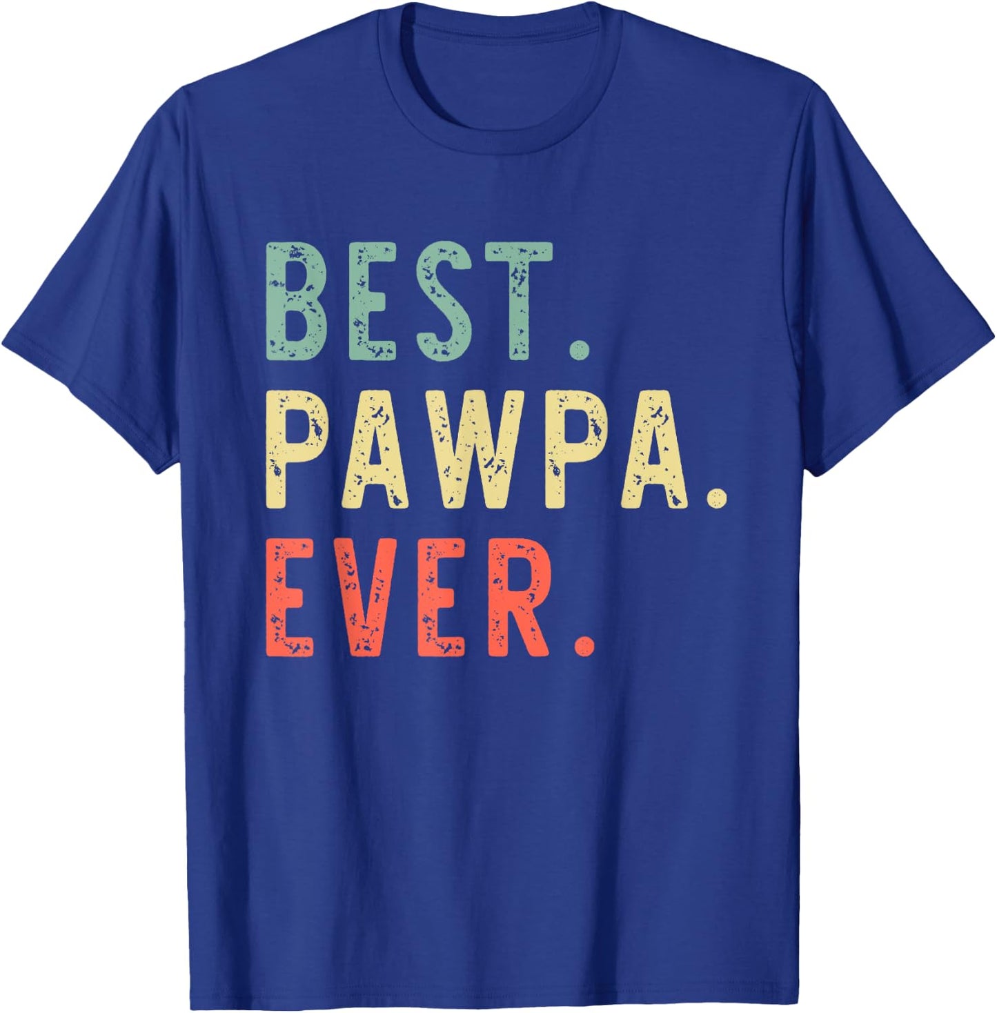 Best Pawpa Ever Cool Funny Vintage T-Shirt - T-Shirt | Royal