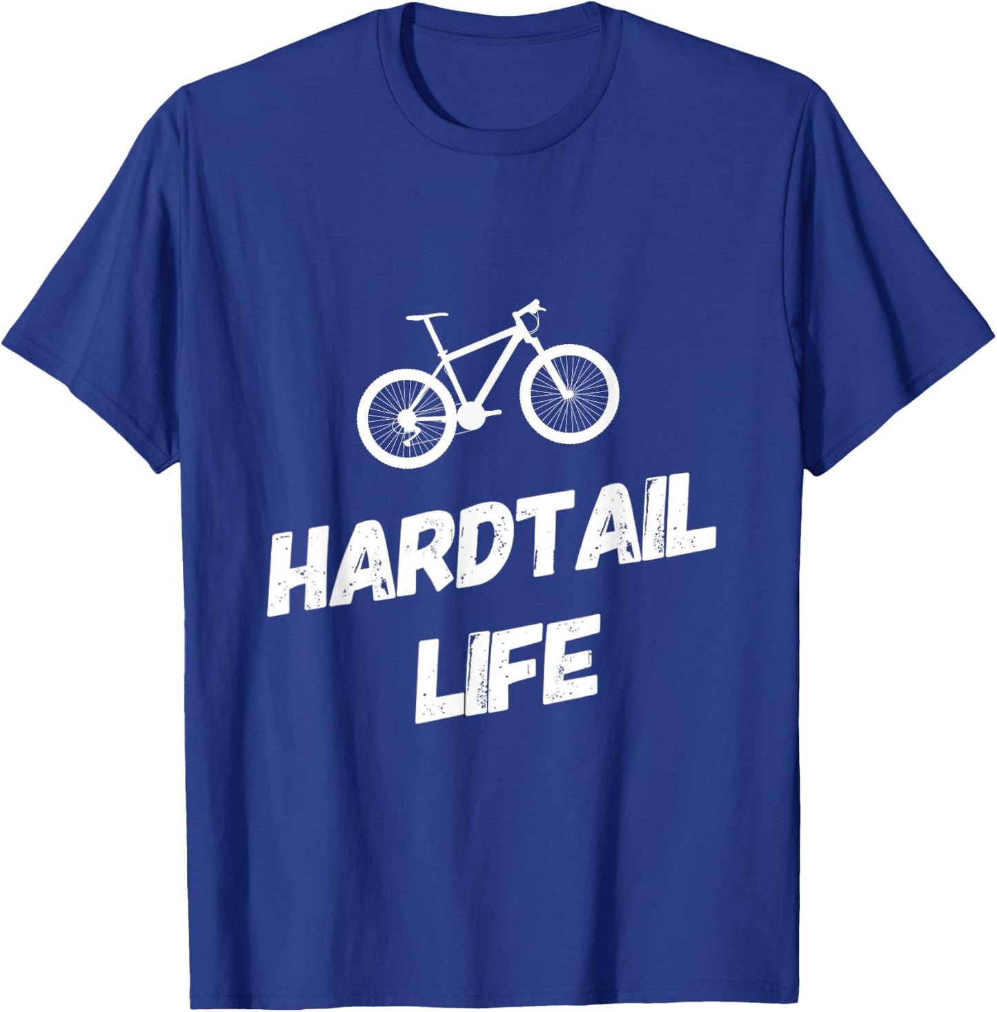 Hardtail Life Hard Tail Mountain Bike Biking T-Shirt - T-Shirt | Royal