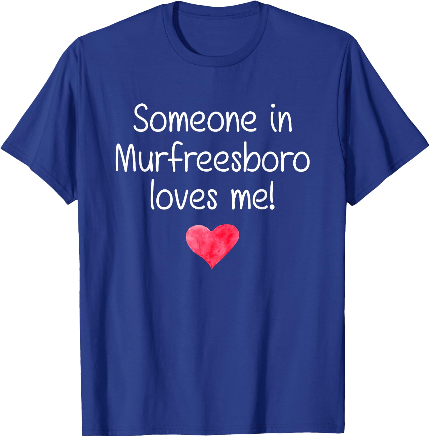 Someone In MURFREESBORO TN TENNESSEE Loves Me City Home Gift T-Shirt - T-Shirt | Royal