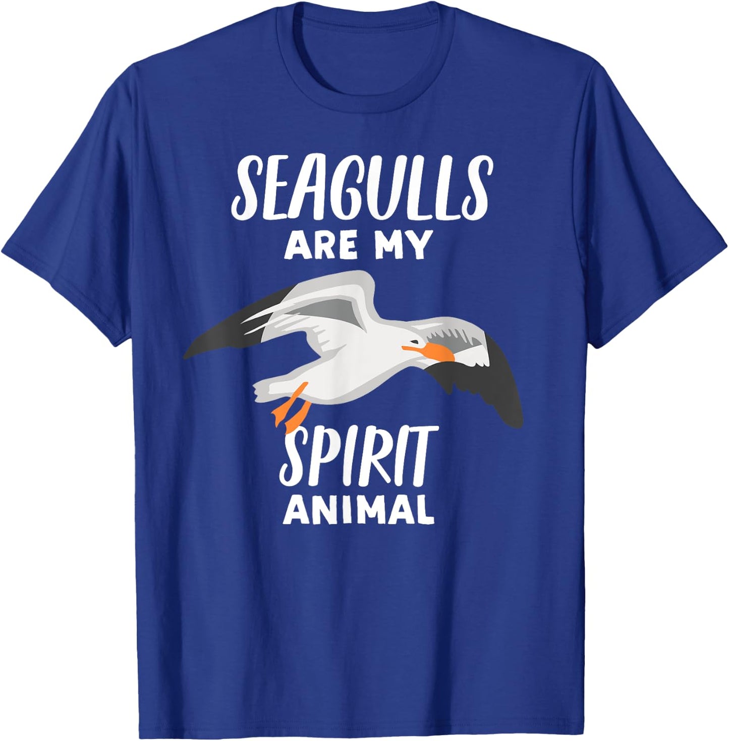 Seagulls Are My Spirit Animal | Funny Seagull Bird T-Shirt - T-Shirt | Royal