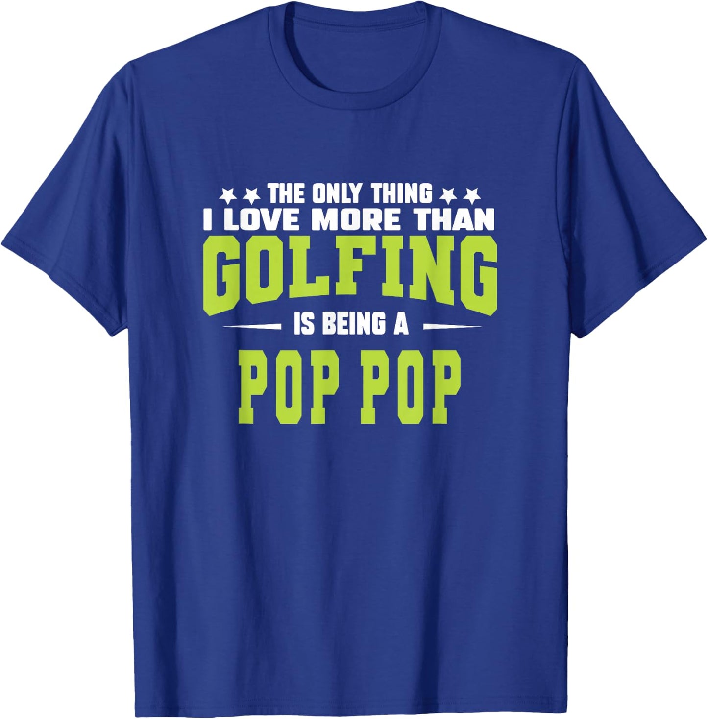 Golf Pop Pop Gifts From Grandkids Golfer Pop Pop Cute Fun T-Shirt - T-Shirt | Royal