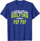 Golf Pop Pop Gifts From Grandkids Golfer Pop Pop Cute Fun T-Shirt - T-Shirt | Royal