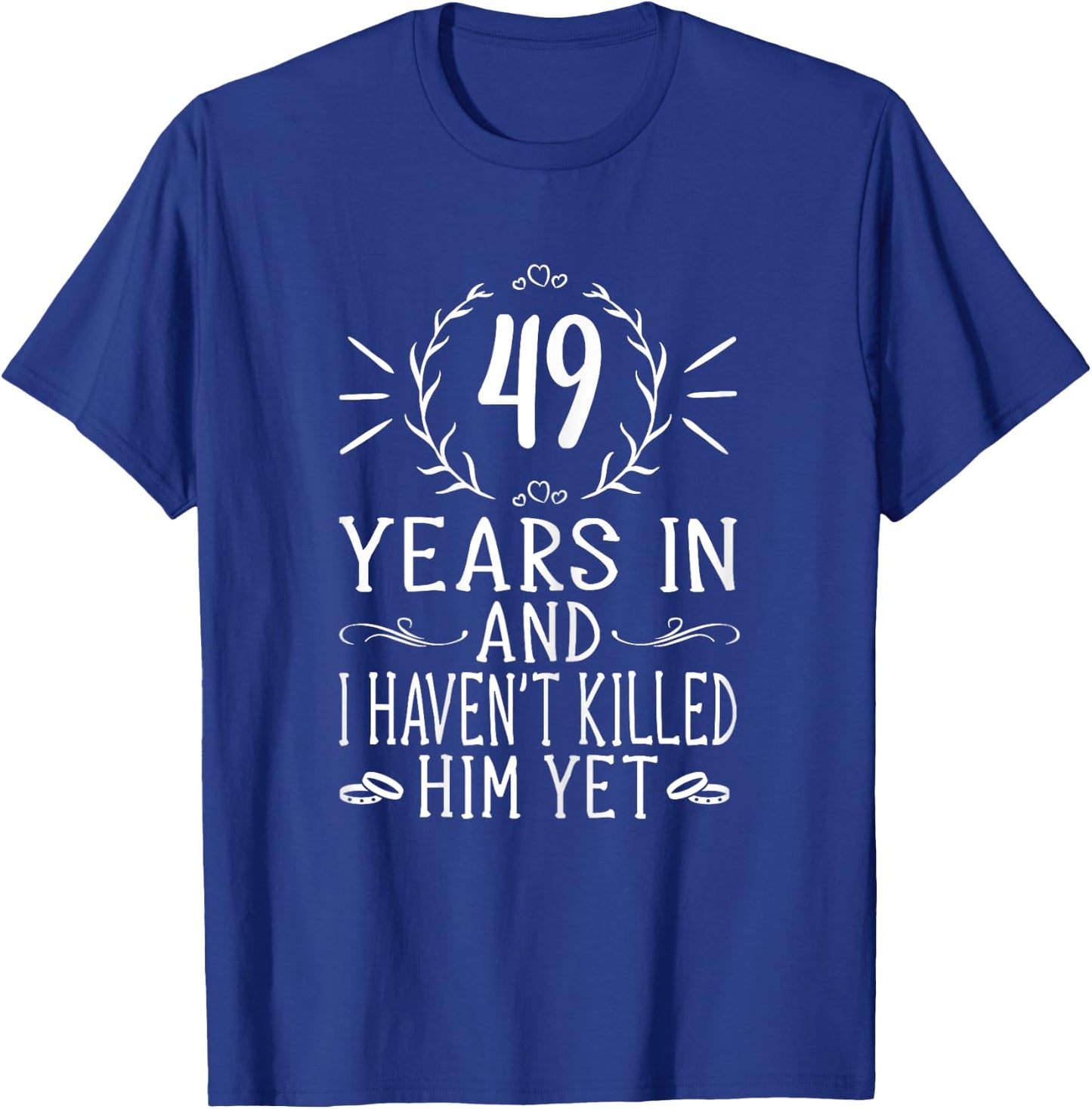 49th Wedding Anniversary Shirt - 49 Years Marriage T-Shirt - T-Shirt | Royal
