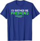 I'd Rather Be Phishing Cool Cyber Security Hacker Programmer T-Shirt - T-Shirt | Royal
