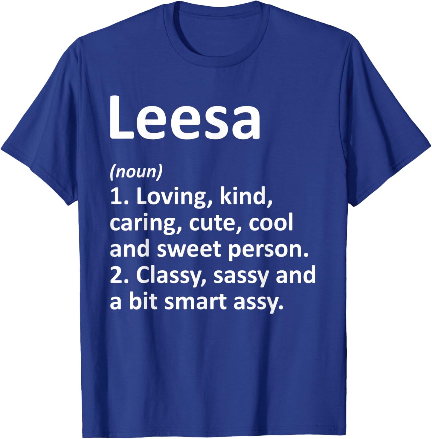 LEESA Definition Personalized Name Funny Birthday Gift T-Shirt - T-Shirt | Royal