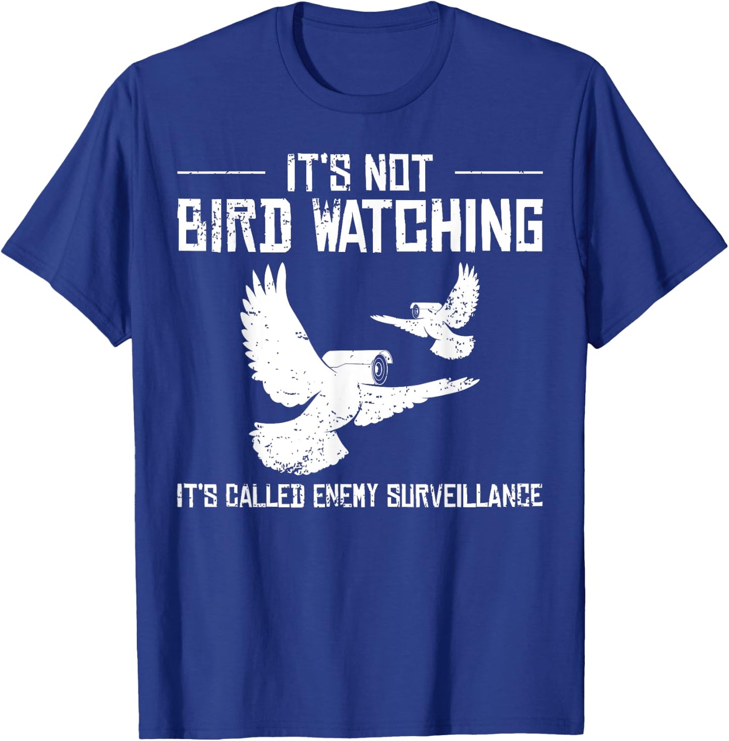 Bird Watching Government Conspiracy Birds Aren’t Real T-Shirt - T-Shirt | Royal