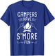 Campers Have S'More Fun Funny Camper Camping T-Shirt - T-Shirt | Royal