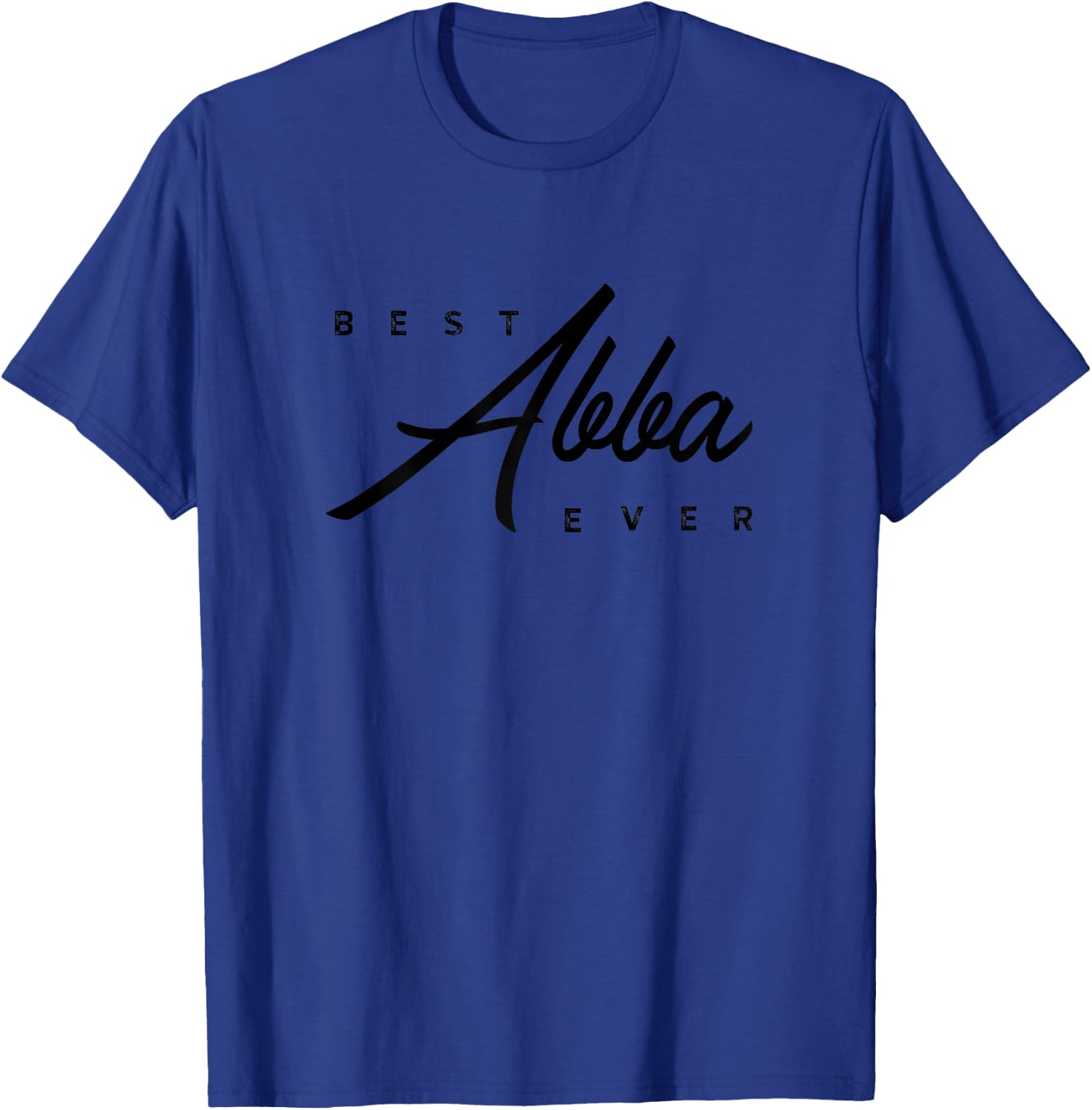 Best Abba Gift Ever T-Shirt - T-Shirt | Royal