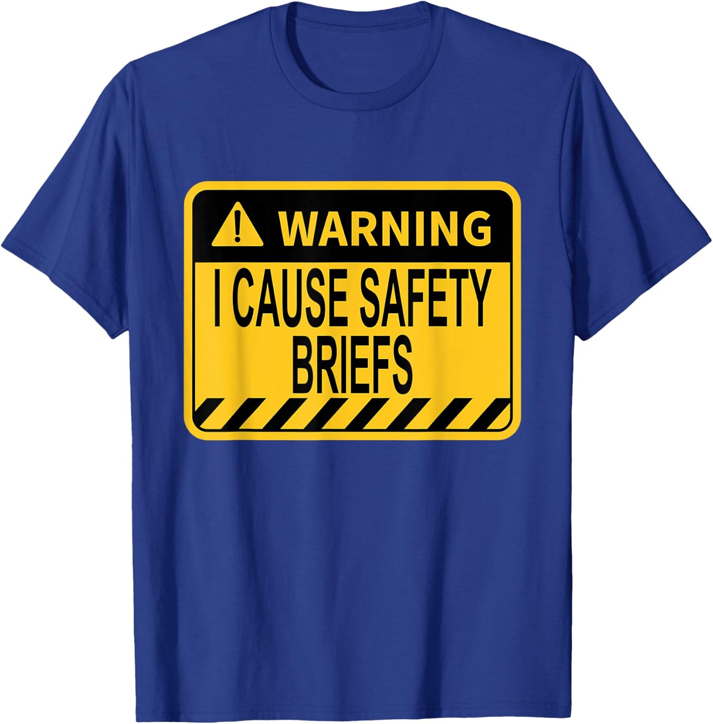 Warning I Cause Safety Briefs Funny EMS Fire Military T-Shirt - T-Shirt | Royal