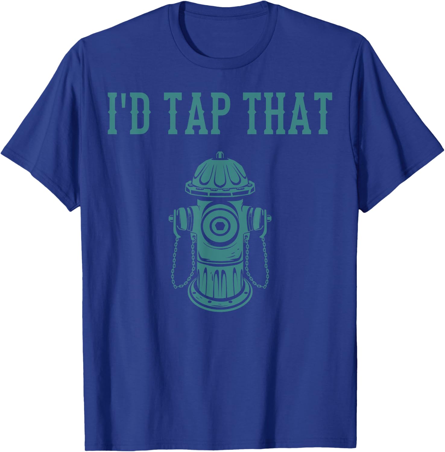 Funny Firefighter Novelty Gift Men Women Volunteer Firemen T-Shirt - T-Shirt | Royal