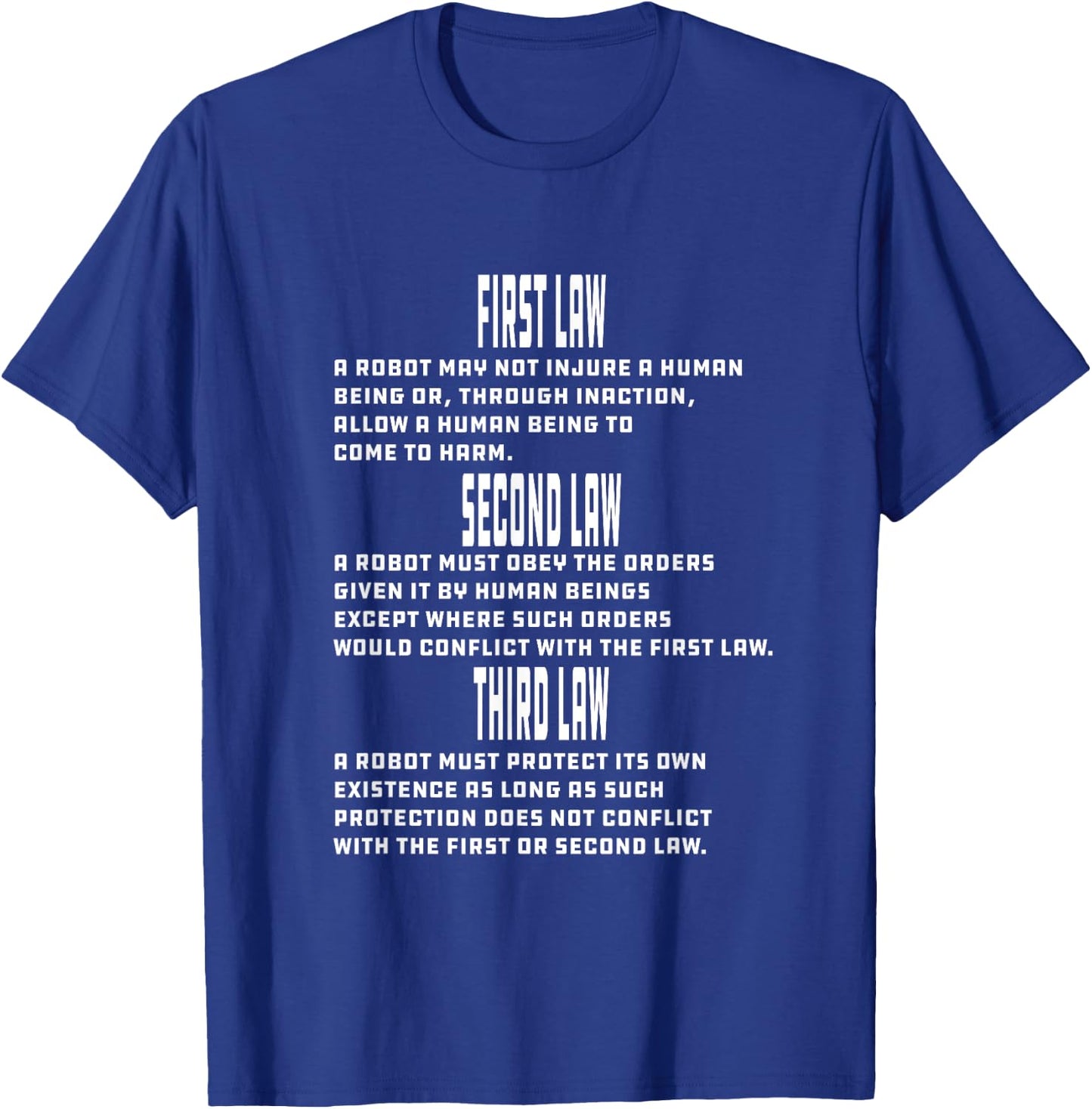 Three Laws of Robotics Nerd Geek Sci-Fi AI T-Shirt - T-Shirt | Royal