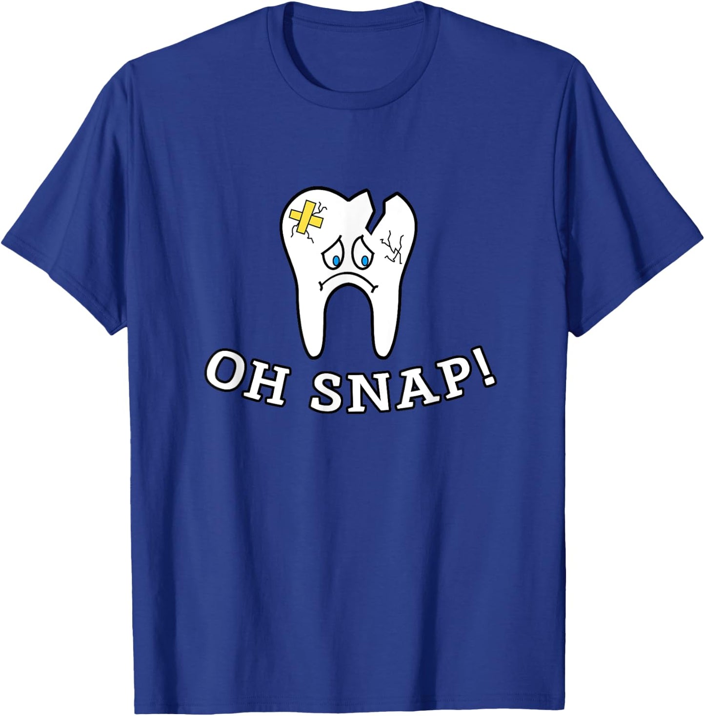Teeth Doctor Dental Hygienic Dentist Oh Snap T-Shirt - T-Shirt | Royal