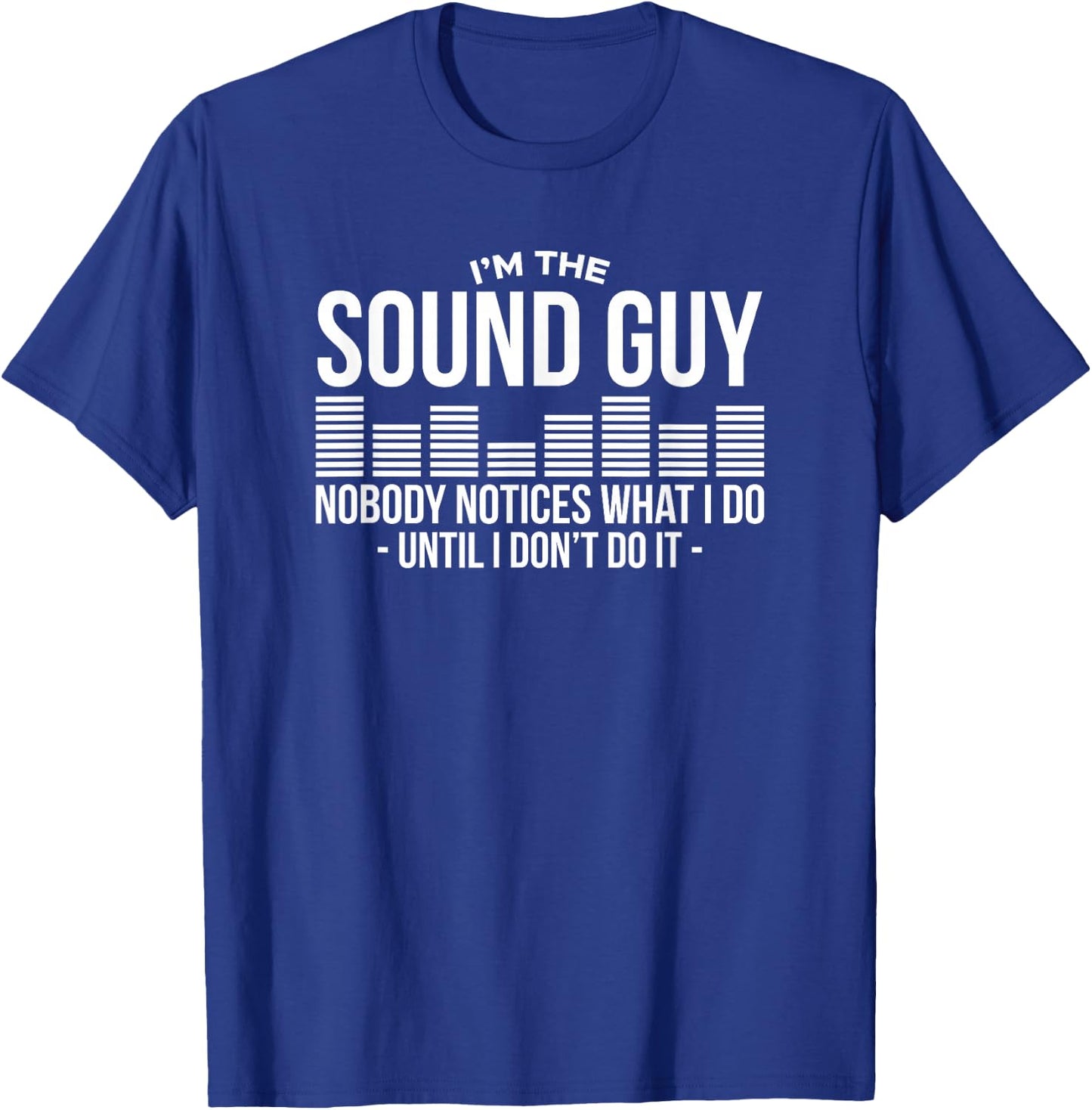 Sound Guy Audio Engineer Sound Engineer Sound Master Sound Musician T-Shirt - T-Shirt | Royal