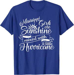 Mississippi Girls are Sunshine Mixed With A Little Hurricane T-Shirt - T-Shirt | Royal