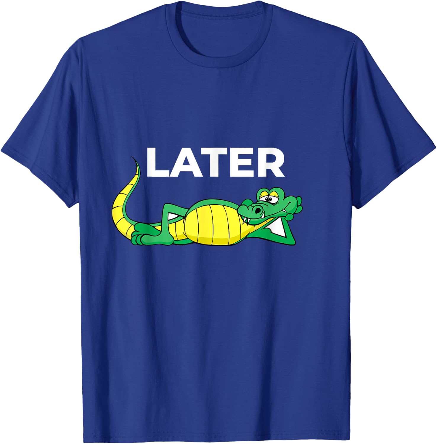 Later Gator With Cute Smiling Alligator Saying Goodbye T-Shirt - T-Shirt | Royal