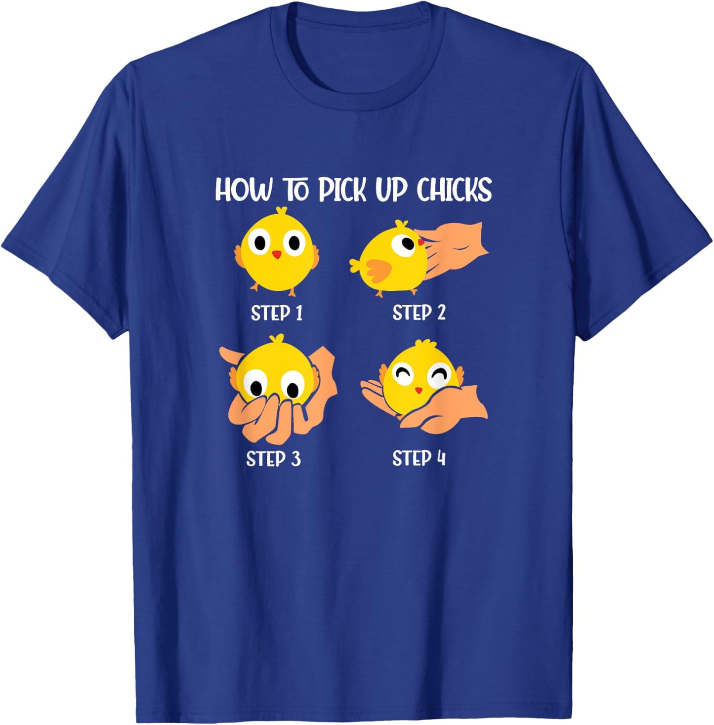 How To Pick Up Chicks Cheesy Pick-Up Lines Chicken Lover T-Shirt - T-Shirt | Royal