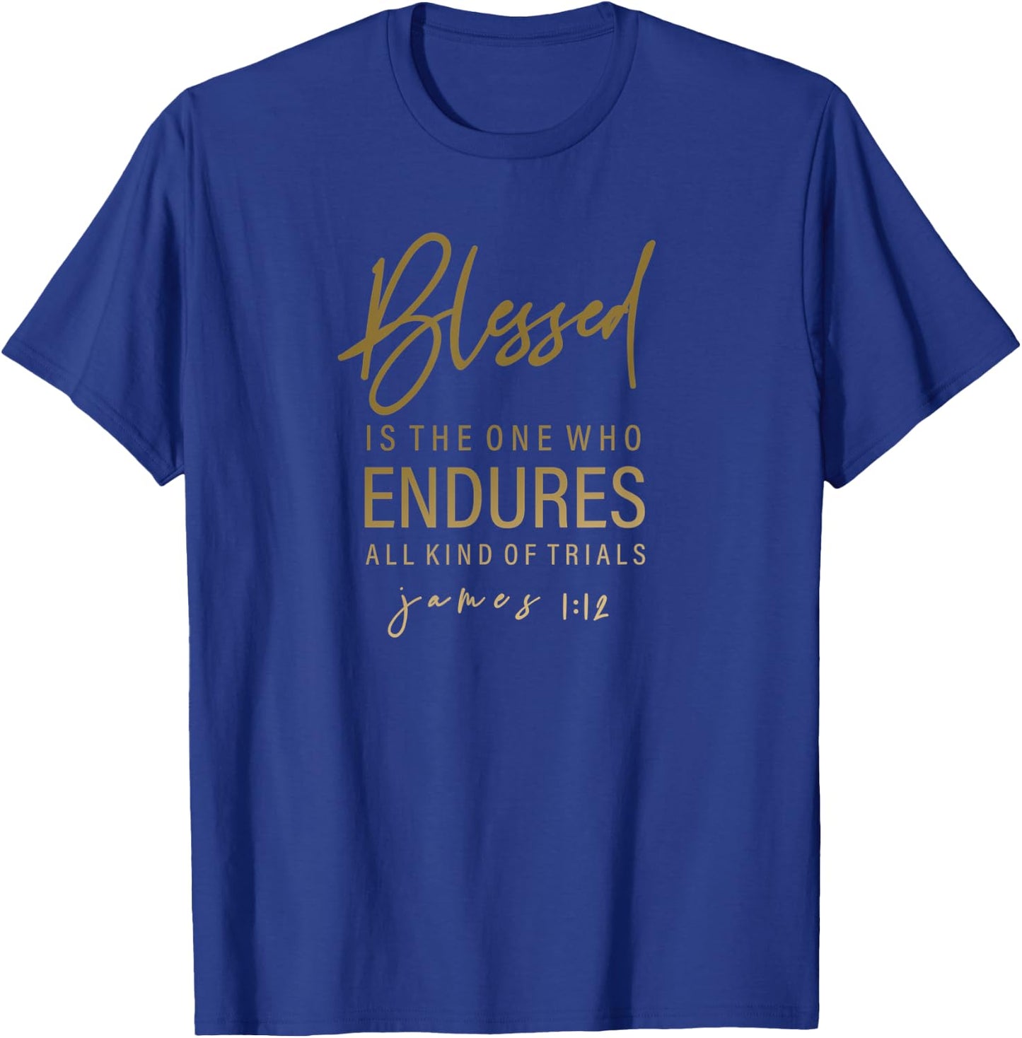 James 1:12 - Gift & Men, Christian T-Shirt - T-Shirt | Royal