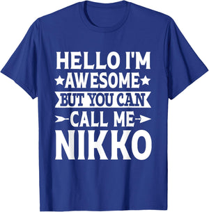 Nikko Funny First Name Hello I'm Awesome Call Me Nikko T-Shirt - T-Shirt | Royal