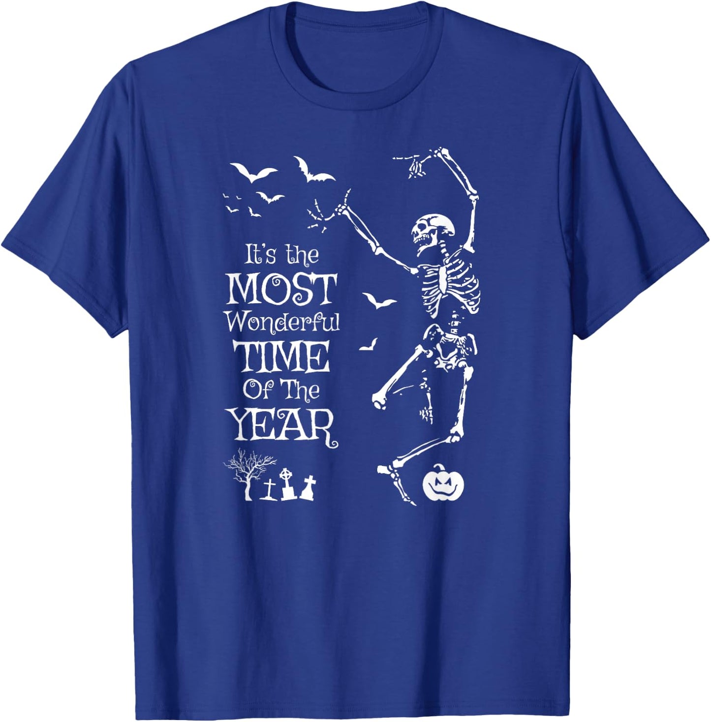 Skeleton Halloween It’s The Most Wonderful Time Of The Year T-Shirt - T-Shirt | Royal