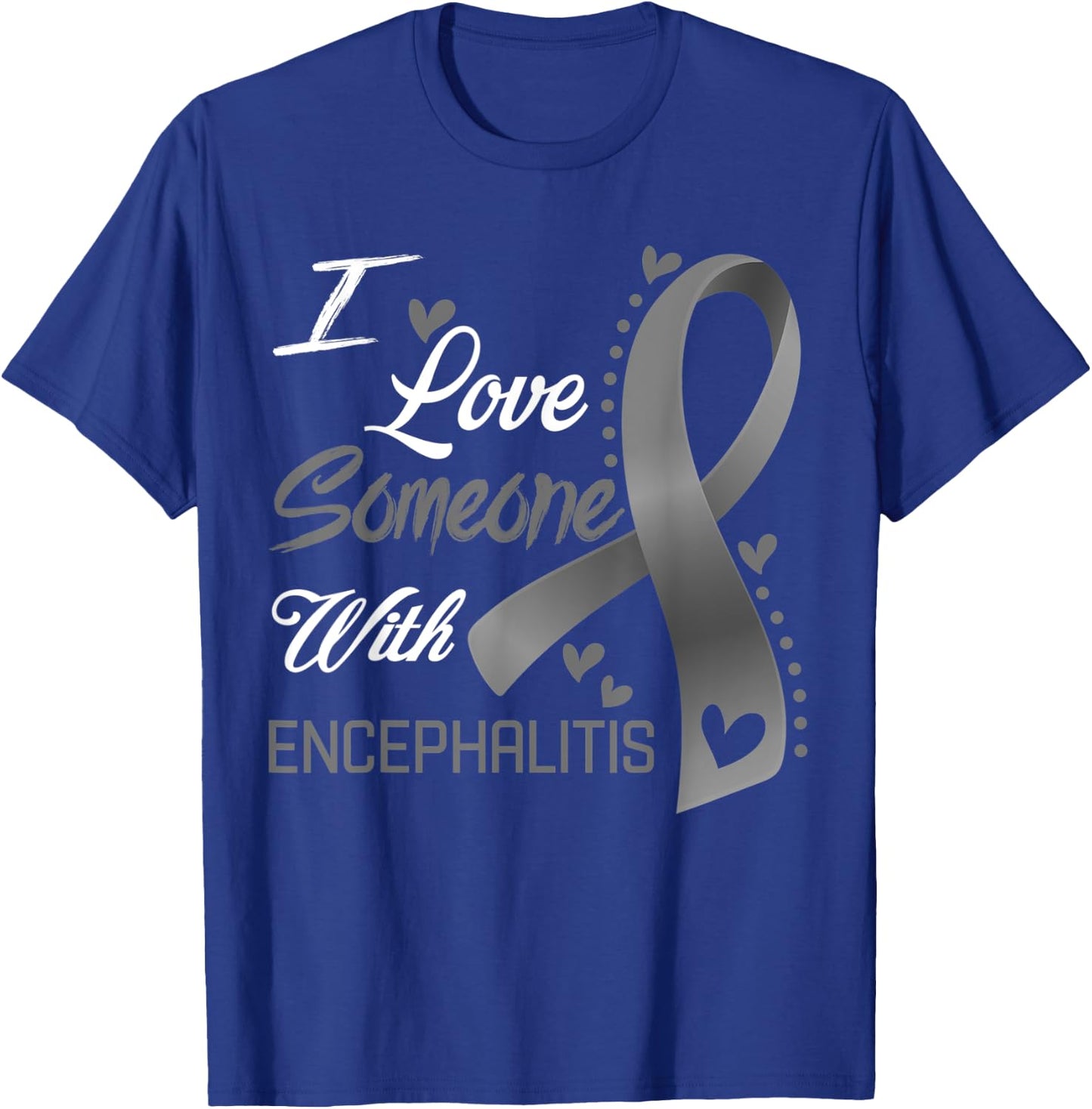 I Love Someone With Encephalitis Awareness T-Shirt - T-Shirt | Royal