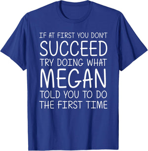 MEGAN Gift Name Personalized Birthday Funny Christmas Joke T-Shirt - T-Shirt | Royal