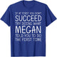 MEGAN Gift Name Personalized Birthday Funny Christmas Joke T-Shirt - T-Shirt | Royal
